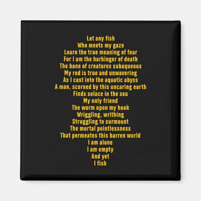 Let Any Fish Who Meets My Gaze Funny Quote  Magnet (Front)