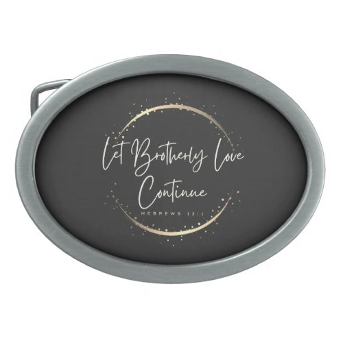 Let Brotherly Love Continue      Belt Buckle