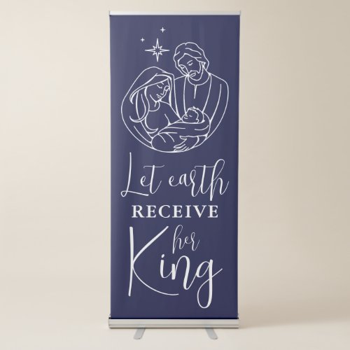 Let Earth Receive Her King Christmas Banner