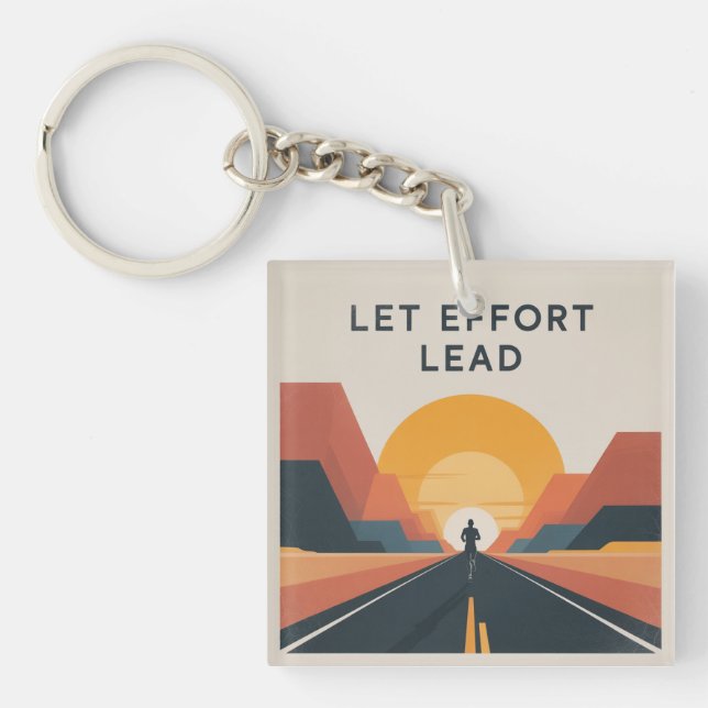 Let Effort Lead Keychain (Front)