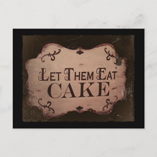 Let Em Eat Cakes Postcard