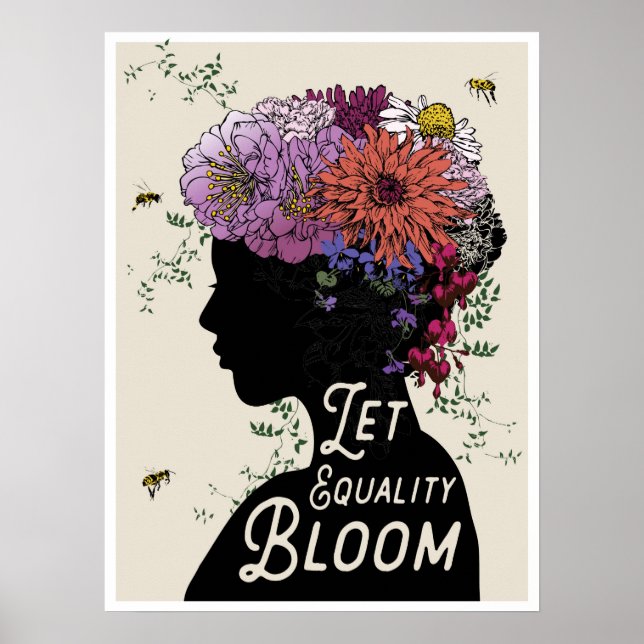 "Let Equality Bloom" 18x24 poster (Front)