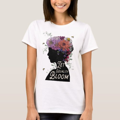 Let Equality Bloom _ Slouchy Boyfriend T_shirt
