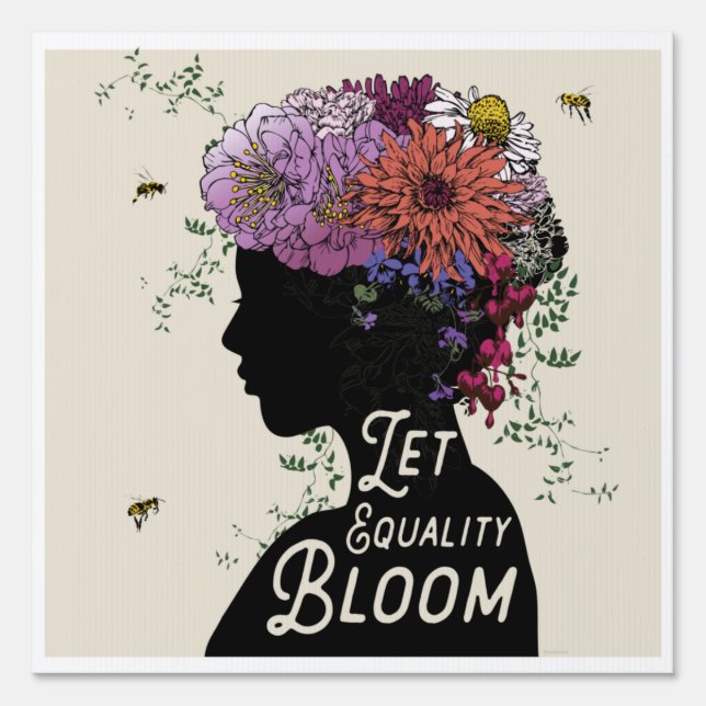 Let Equality Bloom Yard Sign (Front)