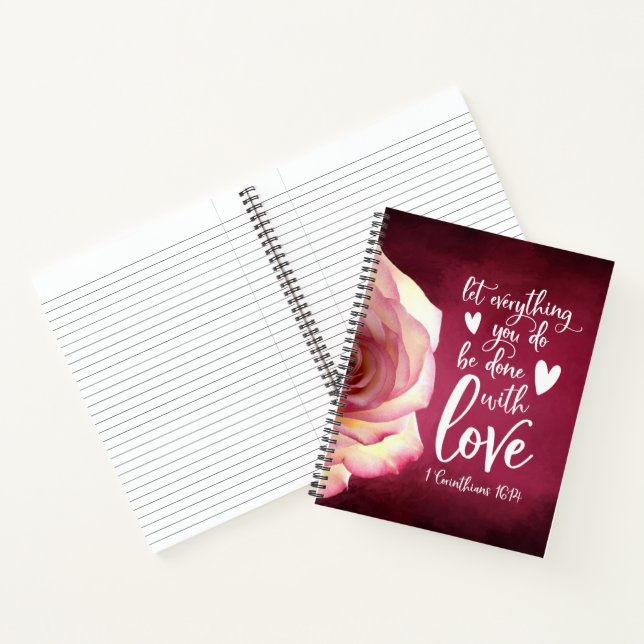 Let everything you do be done with love notebook (Inside)