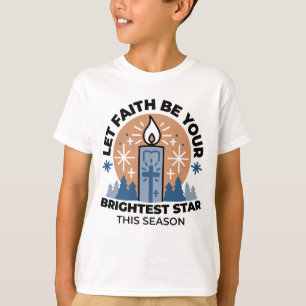 Let Faith Shine Bright: Winter Theme T-Shirt