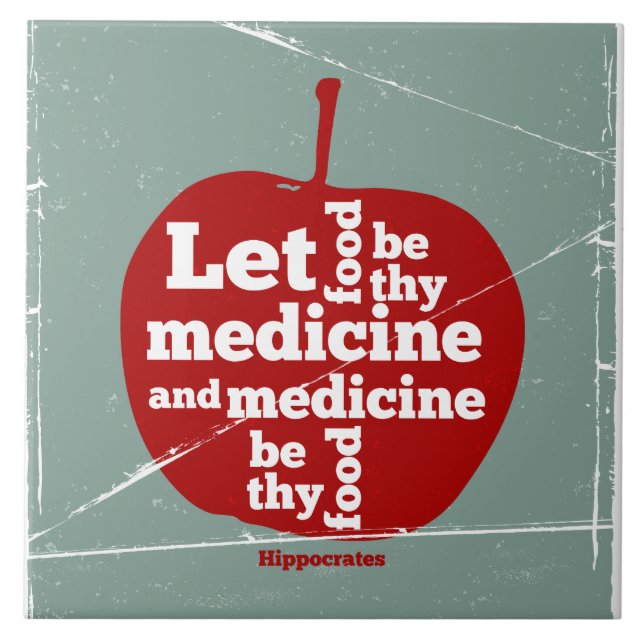 Let food be by medicine Hippocrates quote Ceramic Tile (Front)