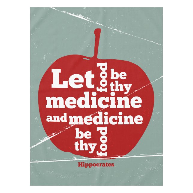 Let food be by medicine Hippocrates quote Tablecloth (Front)