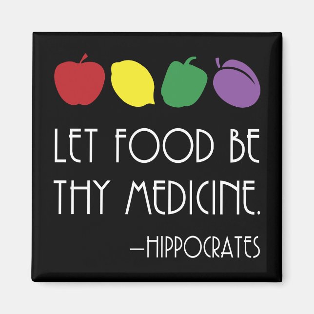 Let Food Be Thy Medicine Hippocrates with fruit Magnet (Front)