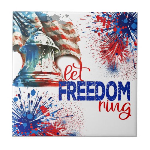 Let Freedom Ring 4th of July Ceramic Tile