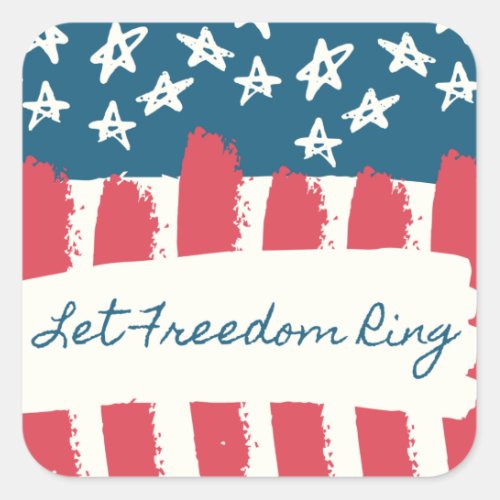 Let Freedom Ring America Patriotic Square Sticker