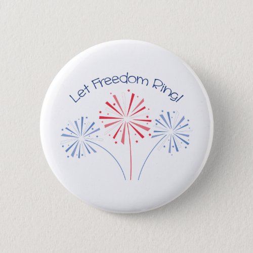 Let Freedom Ring Button