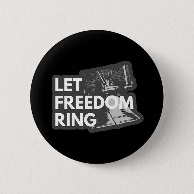 Let Freedom Ring Button (Front)