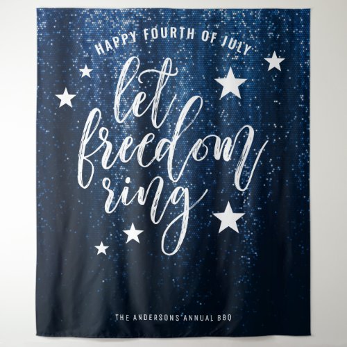 Let Freedom Ring  Fourth of July Party Backdrop