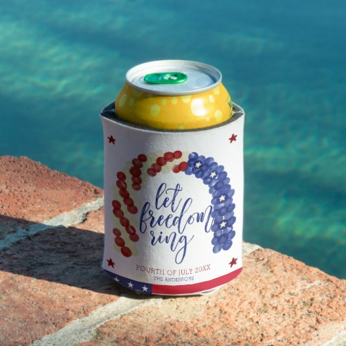 Let Freedom Ring  Fourth of July Party Can Cooler