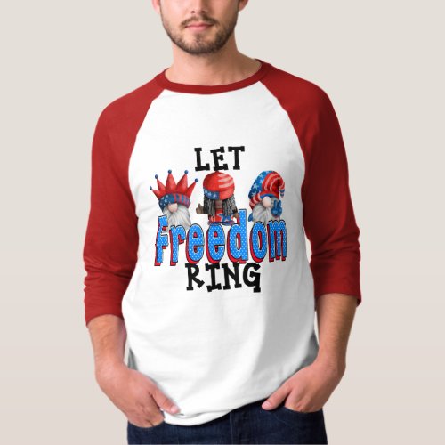 Let Freedom Ring Gnomes T_Shirt