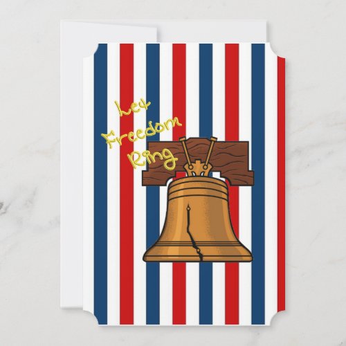 Let Freedom Ring July 4th Party Invitation