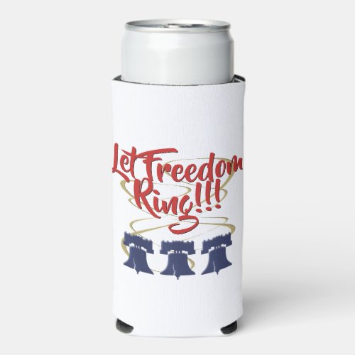 Let Freedom Ring Liberty Bell _ Red White and Blue Seltzer Can Cooler