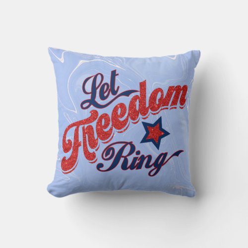 Let Freedom Ring Marble Throw Pillow