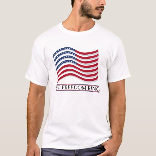 Let Freedom Ring t_shirt
