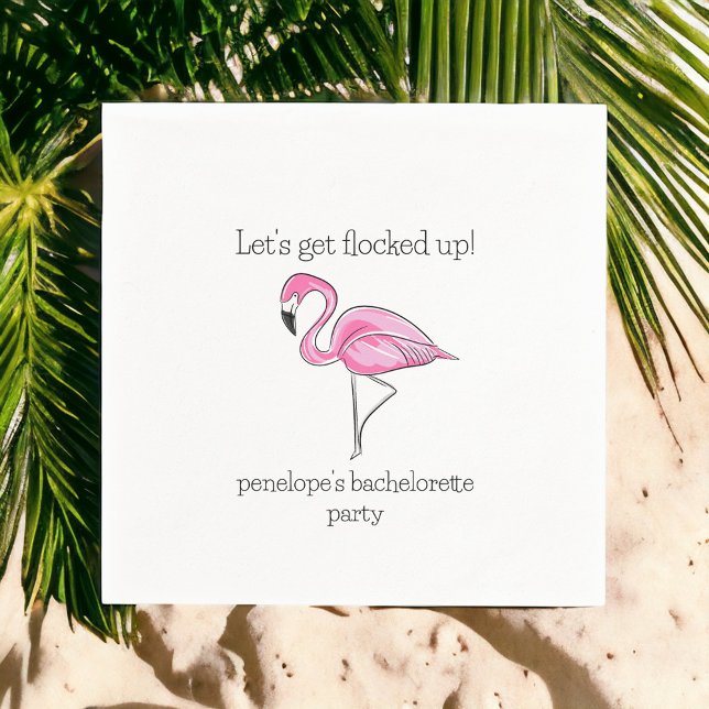 Let Get Flocked Up Flamingo Bachelorette  Napkins (Creator Uploaded)