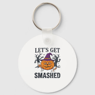 Let Get Smashed Halloween Pumpkin Witch Hat Wine G Keychain