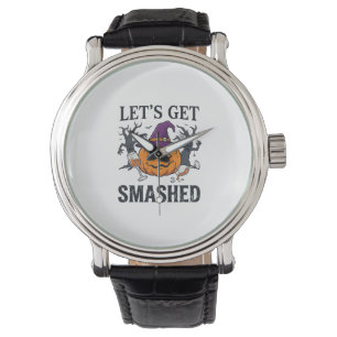 Let Get Smashed Halloween Pumpkin Witch Hat Wine G Watch