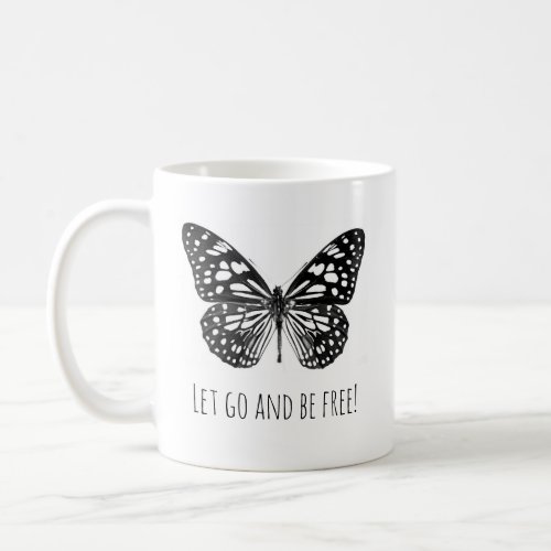 Let go and be free Mug