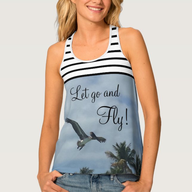 Let Go and Fly Pelican Tank Top (Front)