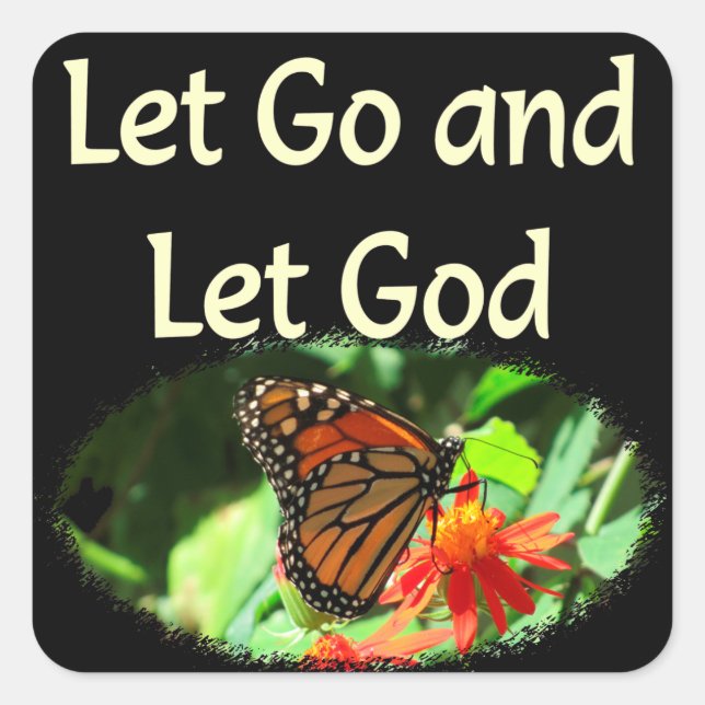 LET GO AND LET GOD BUTTERFLY DESIGN SQUARE STICKER (Front)