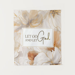 Let Go and Let God Christian Inspirational Quote  Tapestry