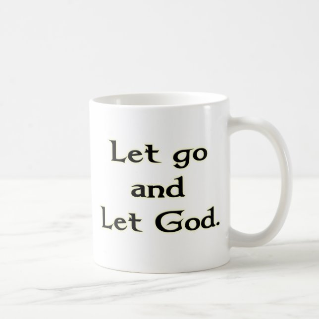 Let Go and Let God Coffee Mug (Right)