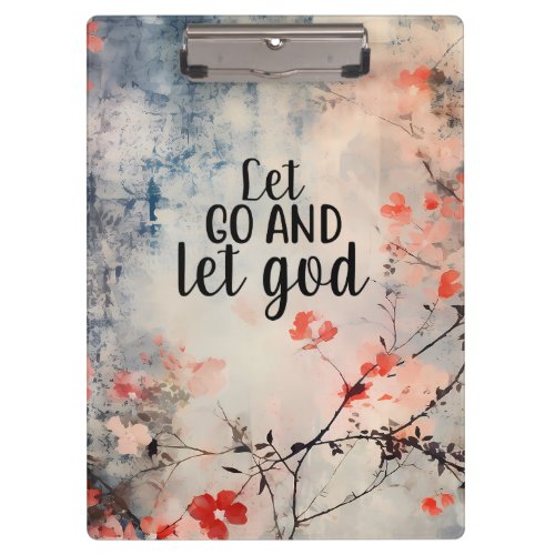 Let Go and Let God Coral Blue Floral Art Christian Clipboard