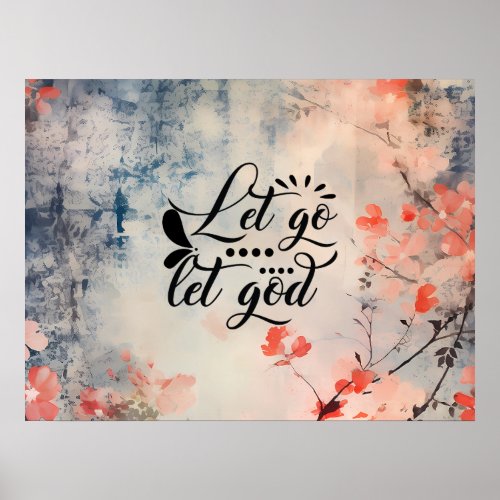 Let Go and Let God Coral Blue Floral Art Christian Poster
