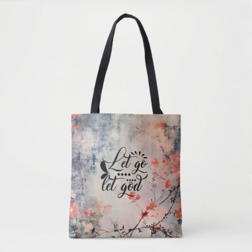 Let Go and Let God Coral Blue Floral Art Christian Tote Bag
