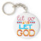 Let Go and Let GOD (Original Typography)