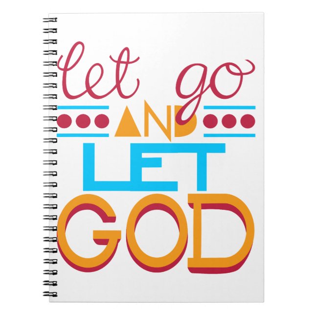 Let Go and Let GOD (Original Typography) Notebook (Front)
