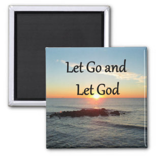 LET GO AND LET GOD SUNRISE PHOTO MAGNET