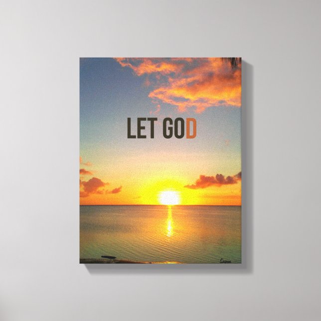 Let Go and Let God Sunset Canvas Print (Front)