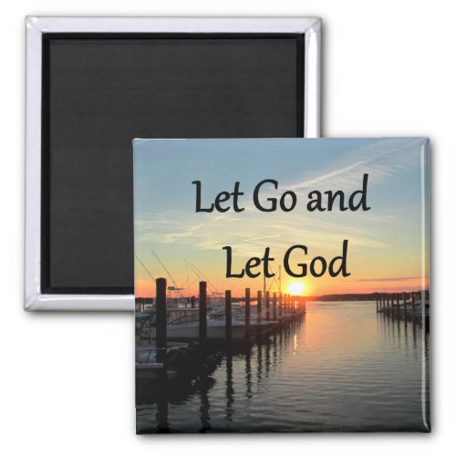 LET GO AND LET GOD SUNSET PHOTO MAGNET