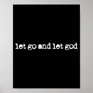 Let Go And Let God Trust In God Faith Christian Sa Poster