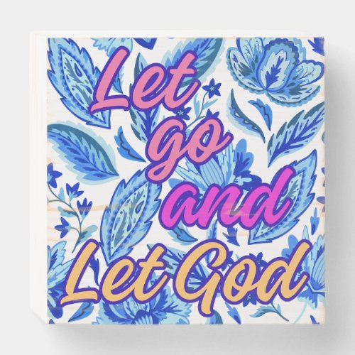 Let Go and Let God Wood Box Home Accent