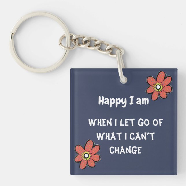 Let go! Be the change Keychain (Front)