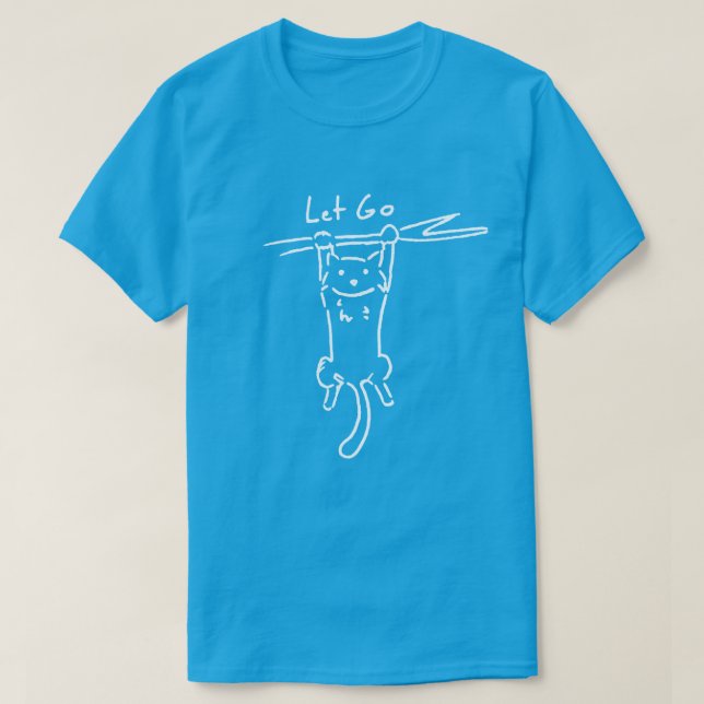 Let Go Kitty T-Shirt (Design Front)
