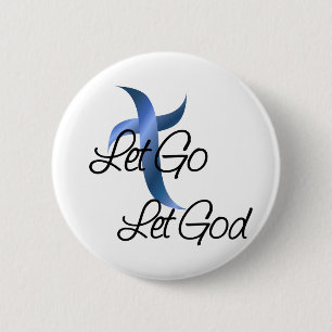 Let Go Let God Christian Pinback Button
