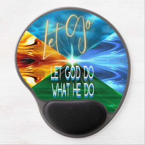 Let Go Let God Do What He Do Gel Mouse Pad