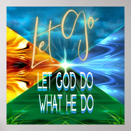 Let Go Let God Do What He Do Poster