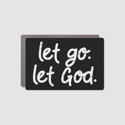 Let Go Let God Jesus Faith Quote Religious Christi Car Magnet