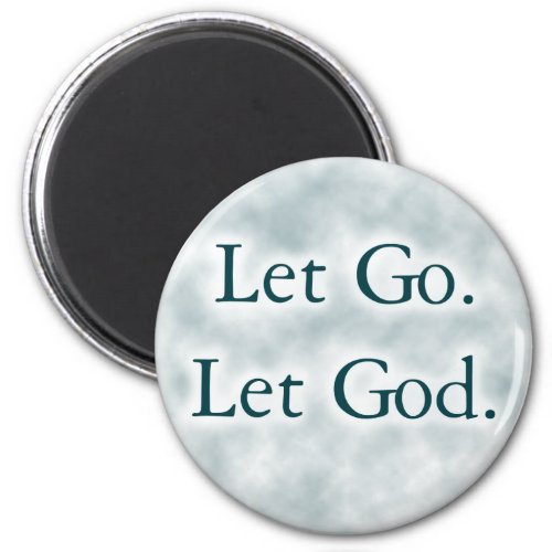 Let Go Let God Magnet