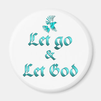 Let Go Let God Magnet